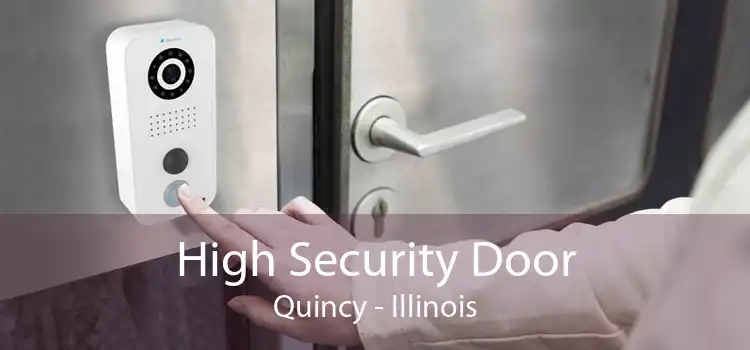 High Security Door Quincy - Illinois