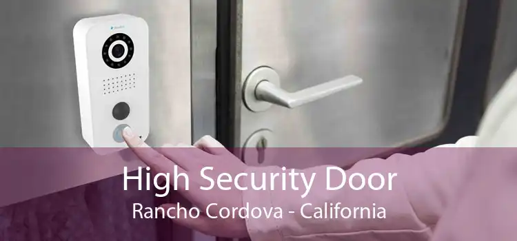 High Security Door Rancho Cordova - California