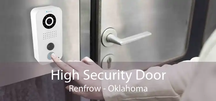 High Security Door Renfrow - Oklahoma
