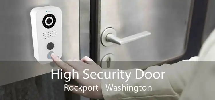 High Security Door Rockport - Washington