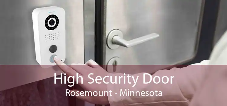 High Security Door Rosemount - Minnesota