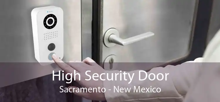 High Security Door Sacramento - New Mexico