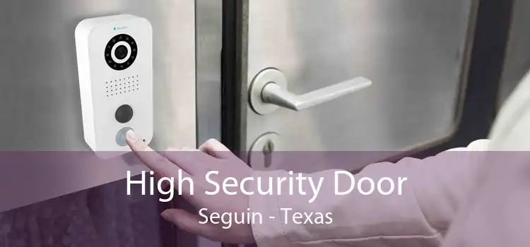 High Security Door Seguin - Texas