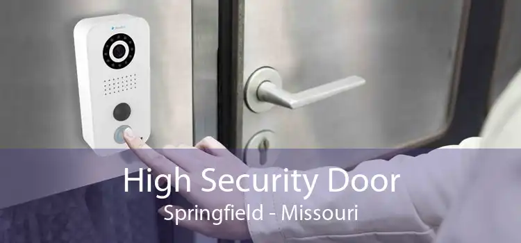 High Security Door Springfield - Missouri