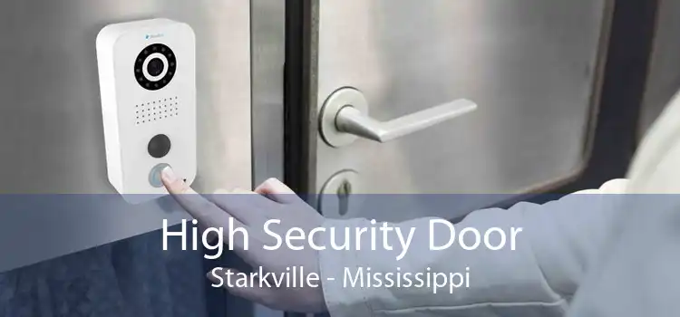 High Security Door Starkville - Mississippi