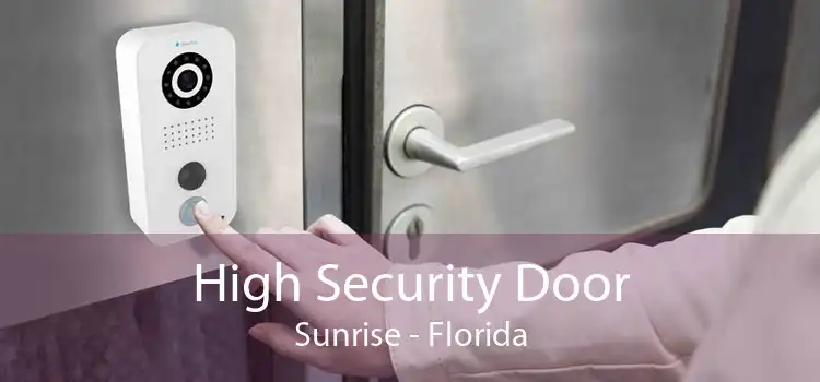 High Security Door Sunrise - Florida