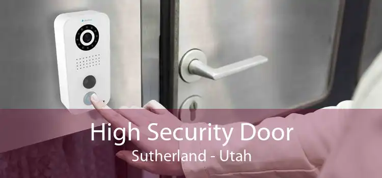 High Security Door Sutherland - Utah
