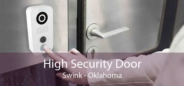 High Security Door Swink - Oklahoma