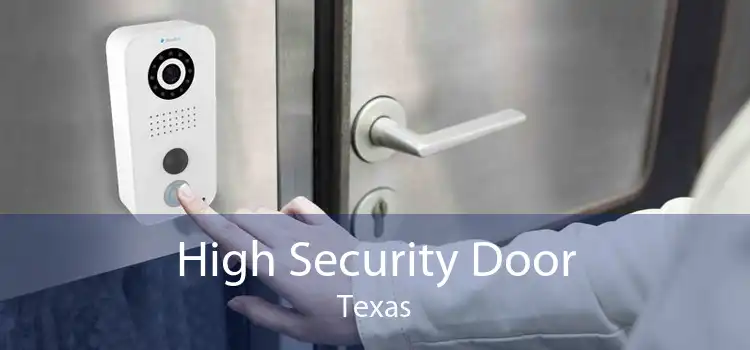 High Security Door Texas