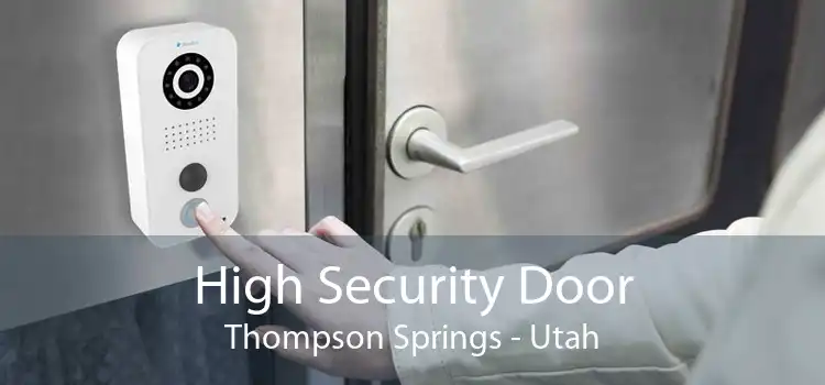 High Security Door Thompson Springs - Utah