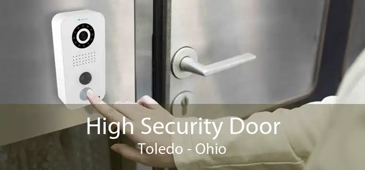High Security Door Toledo - Ohio