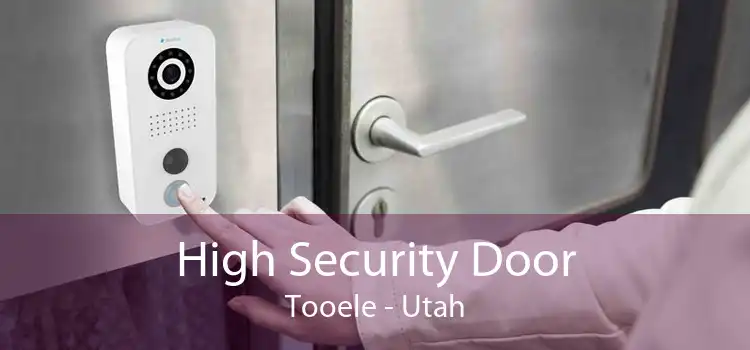 High Security Door Tooele - Utah