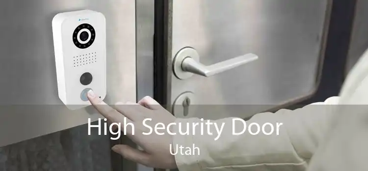 High Security Door Utah