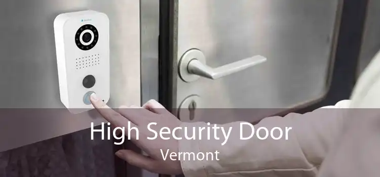 High Security Door Vermont