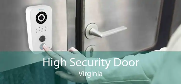 High Security Door Virginia