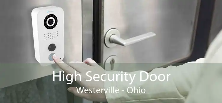 High Security Door Westerville - Ohio