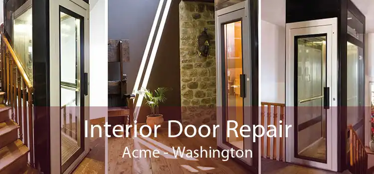 Interior Door Repair Acme - Washington