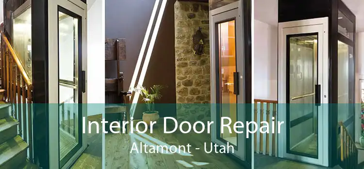 Interior Door Repair Altamont - Utah