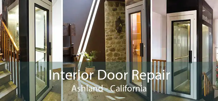 Interior Door Repair Ashland - California