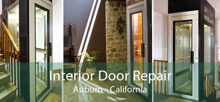 Interior Door Repair Auburn - California