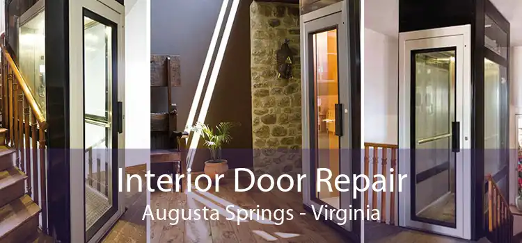 Interior Door Repair Augusta Springs - Virginia