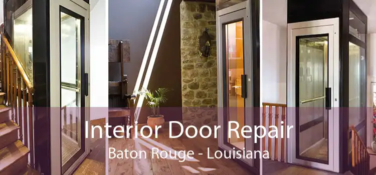 Interior Door Repair Baton Rouge - Louisiana