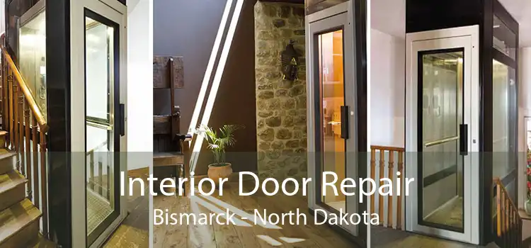 Interior Door Repair Bismarck - North Dakota