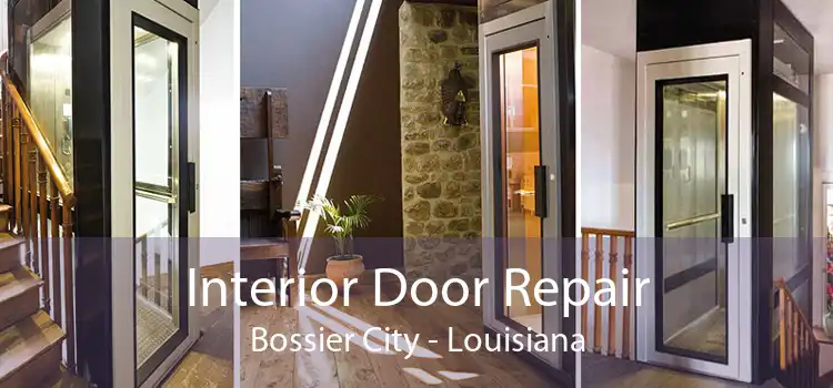 Interior Door Repair Bossier City - Louisiana