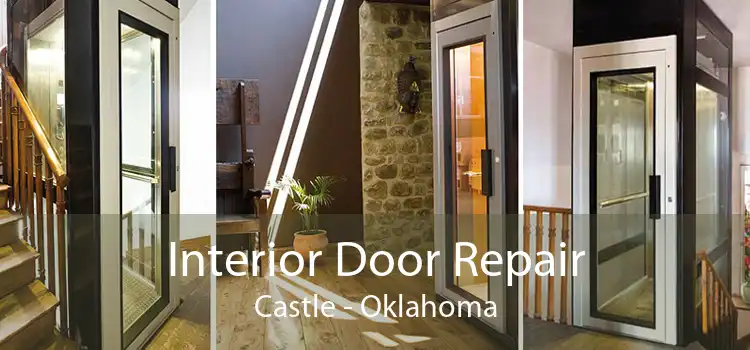 Interior Door Repair Castle - Oklahoma