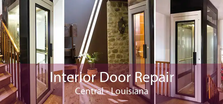 Interior Door Repair Central - Louisiana