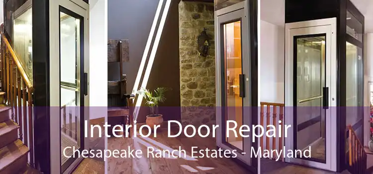 Interior Door Repair Chesapeake Ranch Estates - Maryland