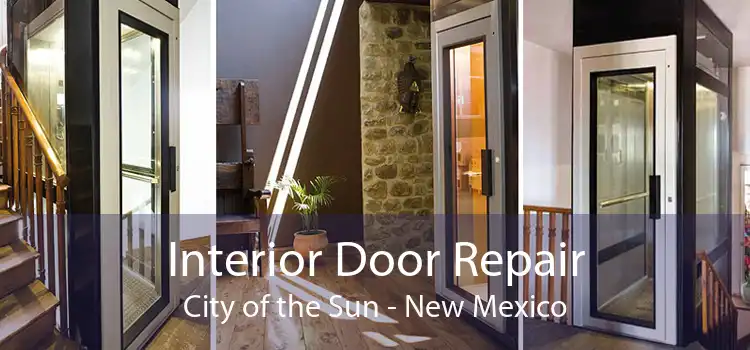 Interior Door Repair City of the Sun - New Mexico