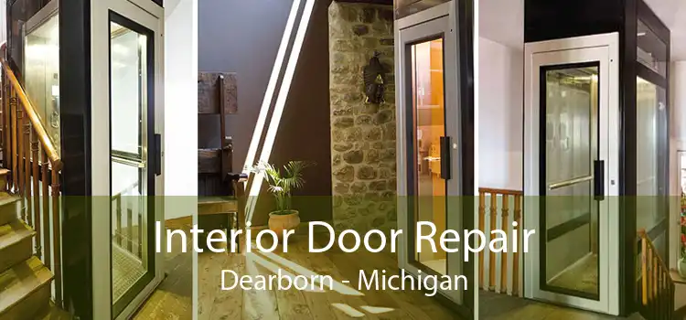 Interior Door Repair Dearborn - Michigan