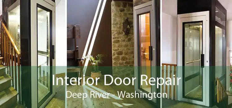 Interior Door Repair Deep River - Washington