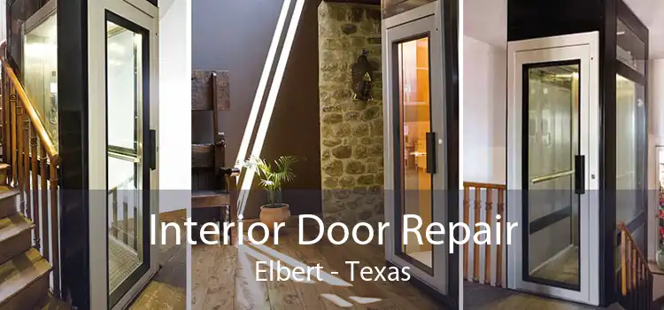 Interior Door Repair Elbert - Texas