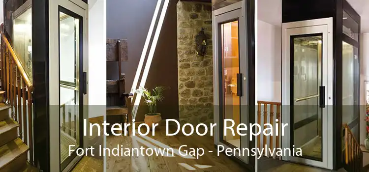Interior Door Repair Fort Indiantown Gap - Pennsylvania