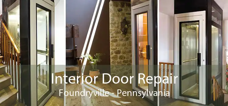 Interior Door Repair Foundryville - Pennsylvania