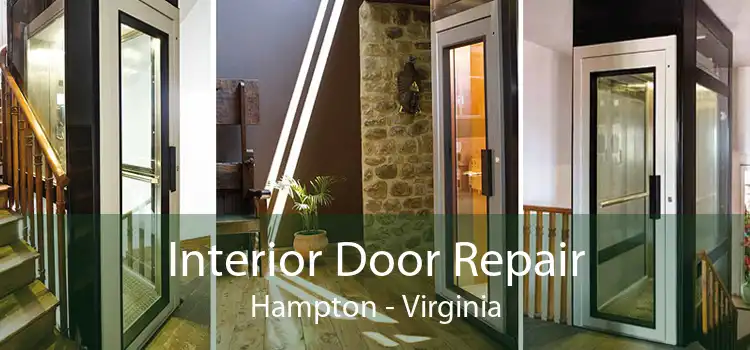 Interior Door Repair Hampton - Virginia