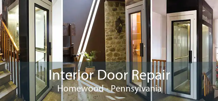Interior Door Repair Homewood - Pennsylvania