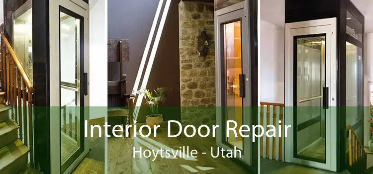 Interior Door Repair Hoytsville - Utah