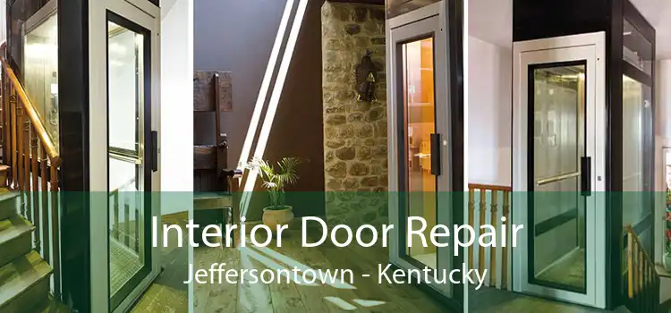 Interior Door Repair Jeffersontown - Kentucky