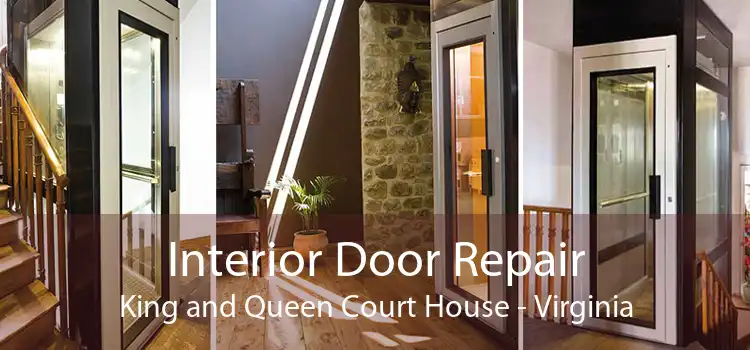 Interior Door Repair King and Queen Court House - Virginia