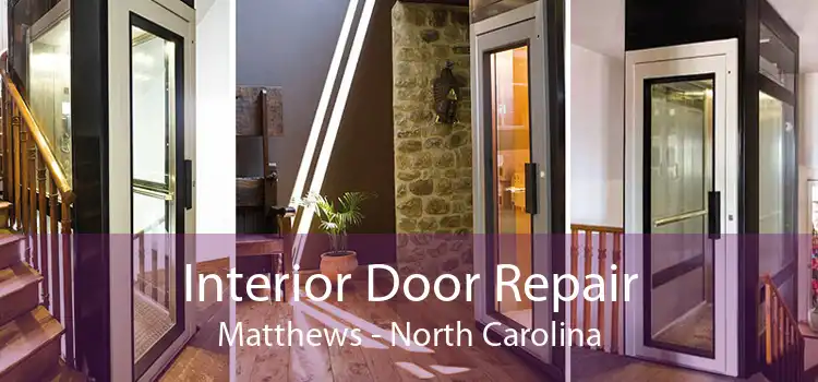 Interior Door Repair Matthews - North Carolina