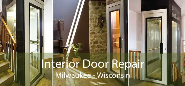 Interior Door Repair Milwaukee - Wisconsin