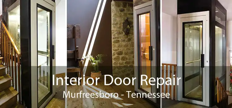 Interior Door Repair Murfreesboro - Tennessee