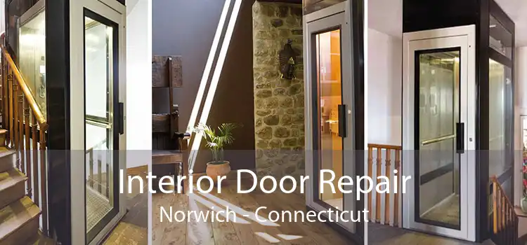Interior Door Repair Norwich - Connecticut