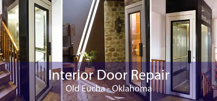 Interior Door Repair Old Eucha - Oklahoma