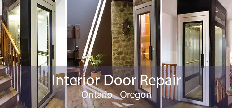 Interior Door Repair Ontario - Oregon
