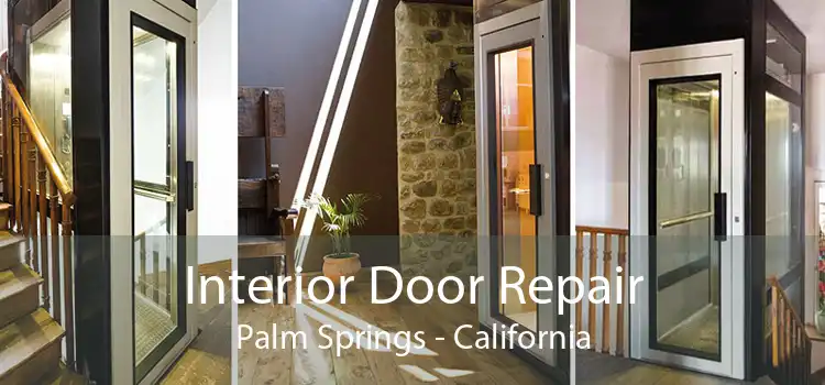 Interior Door Repair Palm Springs - California