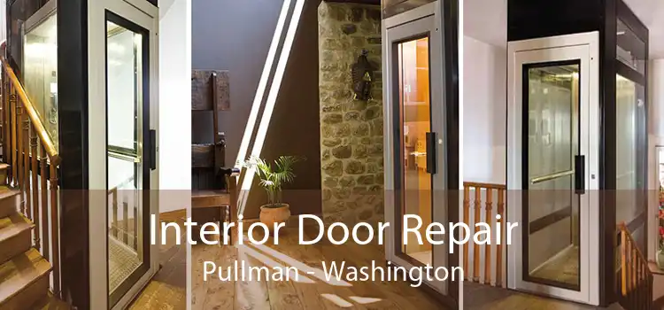 Interior Door Repair Pullman - Washington